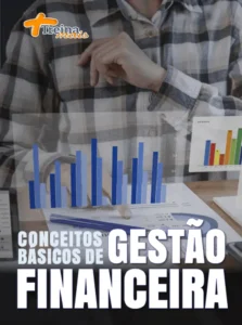 CURSO CONCEITOS BÁSICOS DE GESTÃO FINANCEIRA (1)